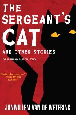 The Sergeant's Cat by Van De Wetering, Janwillem