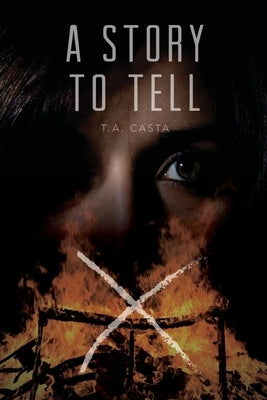 A Story to Tell by Casta, T. a.