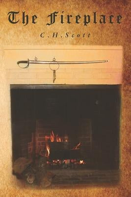 The Fireplace by Scott, C. H.