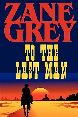 To the Last Man by Grey, Zane