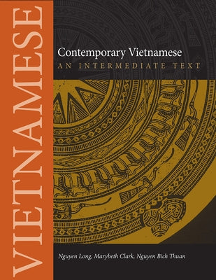 Contemporary Vietnamese: An Intermediate Text by Thuan, Nguyen Bich