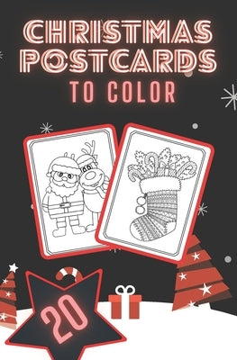 Christmas Postcards to Color: Gift for Family and Friends Handmade Tear-Out Coloring Cards Create Your Own Blessings Book for Adults and Kids by Publishing, Coldtree
