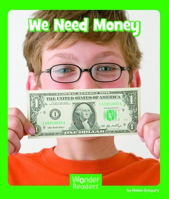 We Need Money by Gregory, Helen