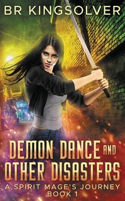 Demon Dance and Other Disasters by Kingsolver, Br