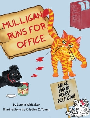Mulligan Runs for Office by Whitaker, Lonnie