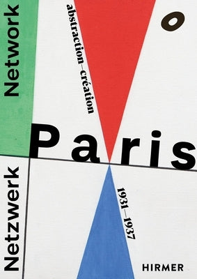 Network Paris: Abstraction-Création 1931-1937 by Von Asten, Astrid