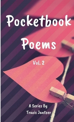 Pocketbook Poems Volume 2 by Jantzer, Travis