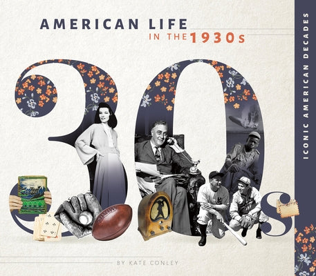 American Life in the 1930s by Conley, Kate