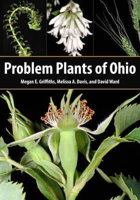 Problem Plants of Ohio by Griffiths