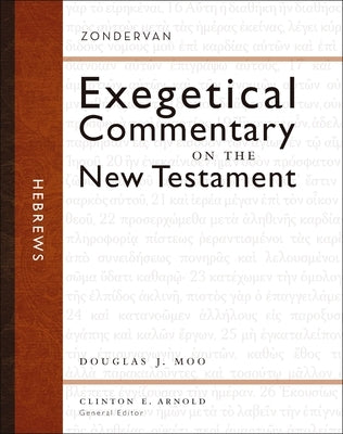 Hebrews by Moo, Douglas J.