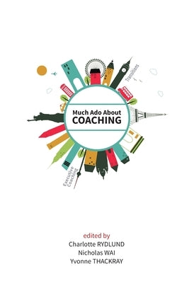 Much Ado About Coaching by Rydlund, Charlotte