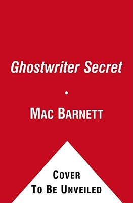 The Ghostwriter Secret, 2 by Barnett, Mac