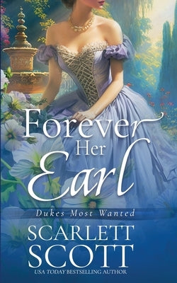 Forever Her Earl by Scott, Scarlett
