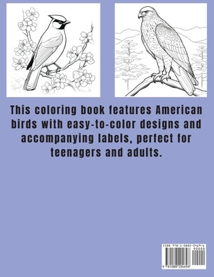 Colorful Feathers: A Teens and Adults Coloring Book of American Birds: A Teens and Adults Coloring Book of American Birds: A Teens and Ad by Harris, Leon C.