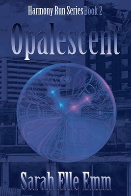 Opalescent by Elle Emm, Sarah