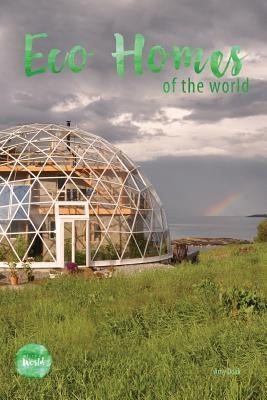 Eco Homes Of The World by Doak, Amy