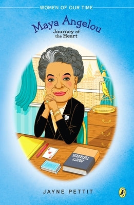 Maya Angelou: Journey of the Heart by Pettit, Jayne