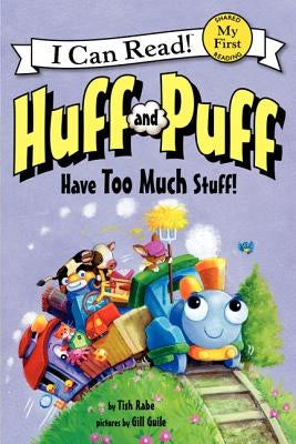 Huff and Puff Have Too Much Stuff! by Rabe, Tish