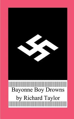 Bayonne Boy Drowns by Taylor, Richard