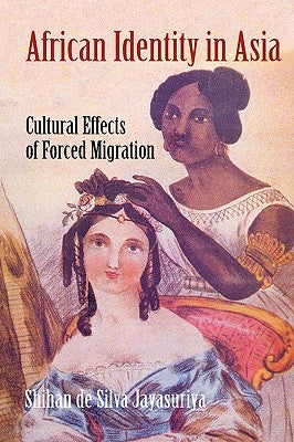 African Identity in Asia by Jayasuriya, Shihan de S.