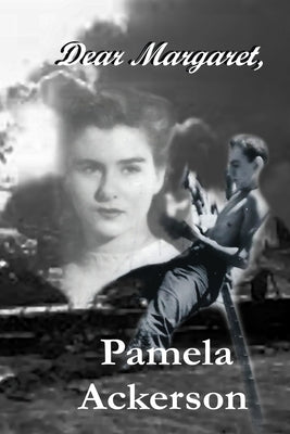 Dear Margaret, by Ackerson, Pamela