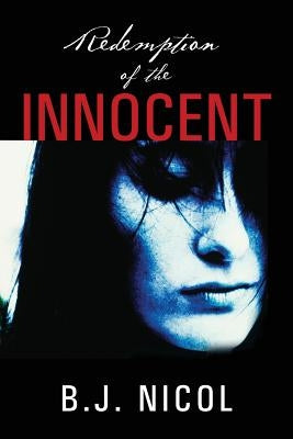 Redemption of the Innocent by Nicol, B. J.