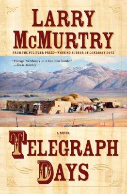 Telegraph Days by McMurtry, Larry