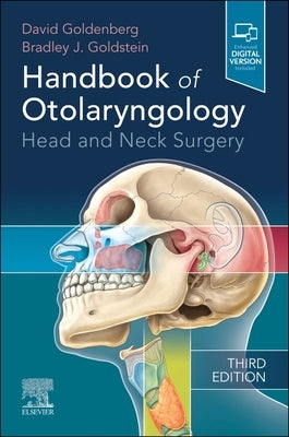 Handbook of Otolaryngology: Head and Neck Surgery by Goldenberg, David