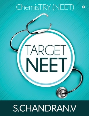 Target Neet: Chemistry (Neet) by S. Chandran V.