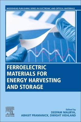 Ferroelectric Materials for Energy Harvesting and Storage by Maurya, Deepam