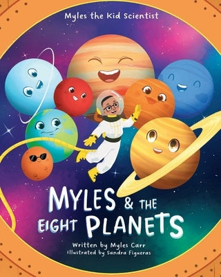 Myles & The Eight Planets by Carr, Myles