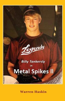 Billy Tankersly in Metal Spikes II by Haskin, Warren