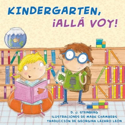 Kindergarten, ¡Allá Voy! by Steinberg, D. J.