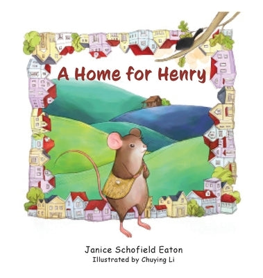 A Home for Henry by Schofield Eaton, Janice
