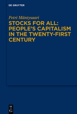 Stocks for All: People's Capitalism in the Twenty-First Century by Mäntysaari, Petri
