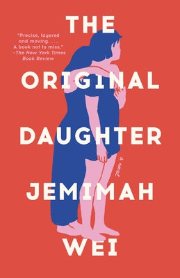 The Original Daughter by Wei, Jemimah