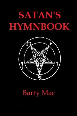 Satan's Hymnbook by Mac, Barry