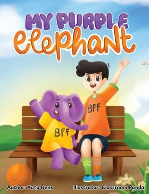 My Purple Elephant by Denk, Katy