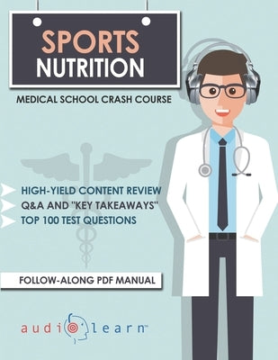 Sports Nutrition - Medical School Crash Course by Content Team, Audiolearn Medical