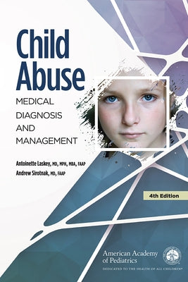 Child Abuse: Medical Diagnosis and Management by Laskey, Antoinette