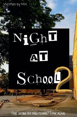 Night at School 2 by M. H.