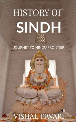 History of Sindh by Tiwari, Vishal