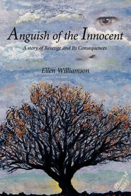 Anguish of the Innocent by Williamson, Ellen