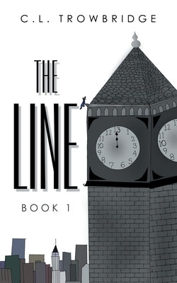 The Line: Book 1 by Trowbridge, C. L.
