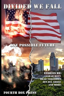 Divided we Fall: One Possible Future by Torgersen, Brad
