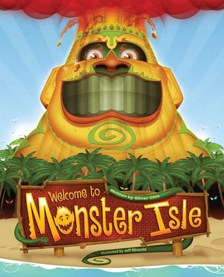 Welcome to Monster Isle by Chin, Oliver