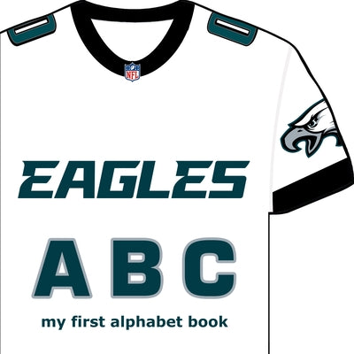 Philadelphia Eagles ABC: My First Alphabet Book by Epstein, Brad M.