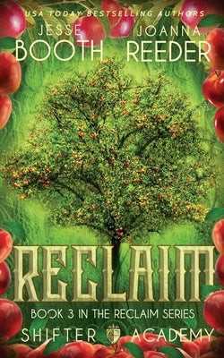 Shifter Academy: Reclaim: Reclaim Book 3 by Booth, Jesse