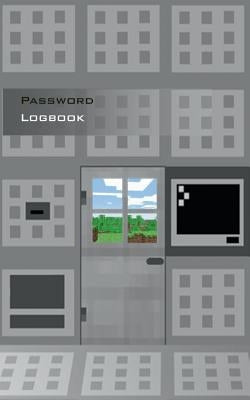 Password Logbook for Minecraft Fans: Not an official Minecraft product. Not approved by or associated with Mojang. - Book for administration and organ by Taane, Theo Von