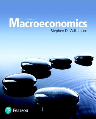 Macroeconomics by Williamson, Stephen